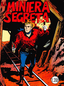 Zenith Gigante - Volume 38 - Un Ragazzo Nel Far West 16 - La Miniera Segreta