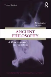 Ancient Philosophy: A Contemporary Introduction, 2nd Edition
