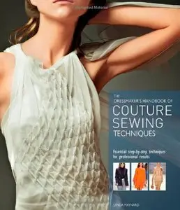 The Dressmaker's Handbook of Couture Sewing Techniques: Essential Step-by-Step Techniques for Professional Results