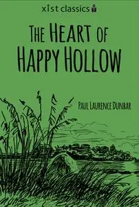 «The Heart of Happy Hollow» by Paul Laurence Dunbar