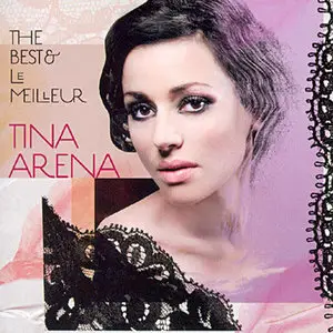Tina Arena - The Best and Le Meilleur (2009)