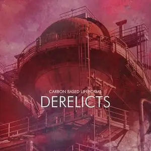 Carbon Based Lifeforms - Derelicts (2017) (Repost)