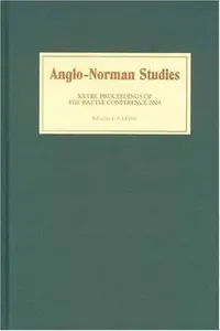 Anglo-Norman Studies 28: Proceedings of the Battle Conference 2005