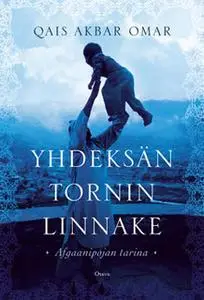 «Yhdeksän tornin linnake» by Qais Akbar Omar