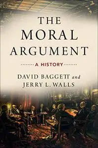 The Moral Argument: A History (Repost)