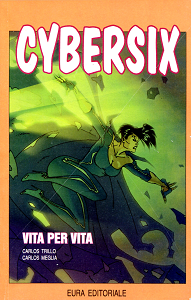 Cybersix - Volume 25 - Vita per Vita