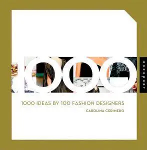 1000 Ideas by 100 Fashion Designers (repost)