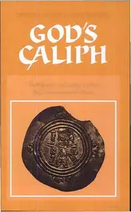 God's Caliph: Religious Authority in the First Centuries of Islam by Patricia Crone and Martin Hinds [Repost]