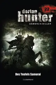 «Dorian Hunter - Band 22: Des Teufels Samurai» by Ernst Vlcek,Neal Davenport,Earl Warren