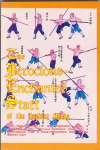 The Ferocious Enchanted Staff Of The Ancient Monks
