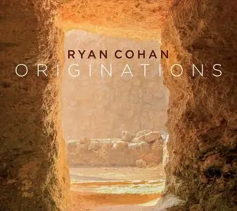 Ryan Cohan - Originations (2020)