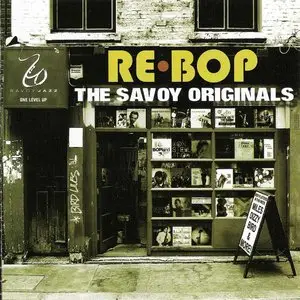 VA - Rebop, The Savoy Remixes/The Savoy Originals (2006)