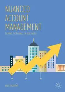 Nuanced Account Management: Driving Excellence in B2B Sales (Repost)