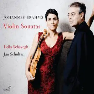 Leila Schayegh & Jan Schultsz - Brahms: Violin Sonatas (2018) [Official Digital Download 24/96]