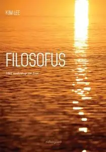 «Filsofus. 1001 tankedryp om livet» by Kim Lee