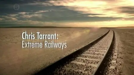 Channel 5 - Extreme Railways (2012)