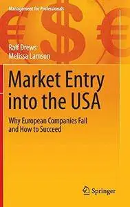 Market Entry into the USA: Why European Companies Fail and How to Succeed (Repost)