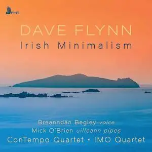 IMO Quartet, ConTempo Quartet, Mick O'Brien, Breanndán Begley - Dave Flynn: Irish Minimalism (2021)