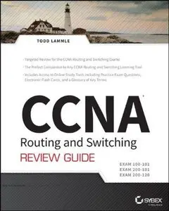 CCNA Routing and Switching Review Guide: Exams 100-101, 200-101, and 200-120 (Repost)