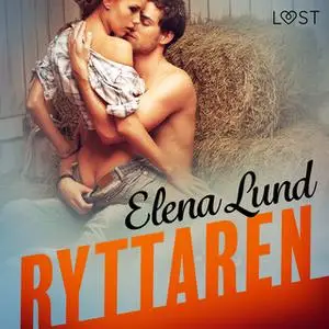 «Ryttaren - erotisk novell» by Elena Lund