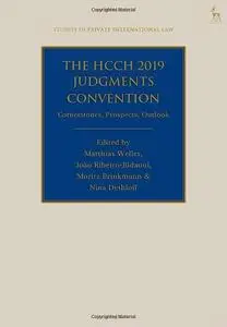 The HCCH 2019 Judgments Convention: Cornerstones, Prospects, Outlook