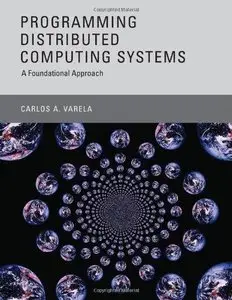 Programming Distributed Computing Systems: A Foundational Approach (Repost)