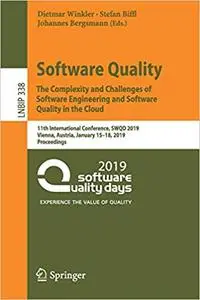 Software Quality: The Complexity and Challenges of Software Engineering and Software Quality in the Cloud