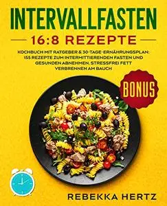 Intervallfasten 16:8 Rezepte