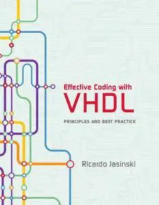 Effective Coding with VHDL: Principles and Best Practice