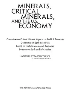 Minerals, Critical Minerals, and the U.S. Economy 