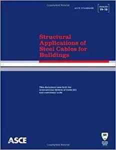 Structural Applications of Steel Cables for Buildings (ASCE/SEI 19-10)
