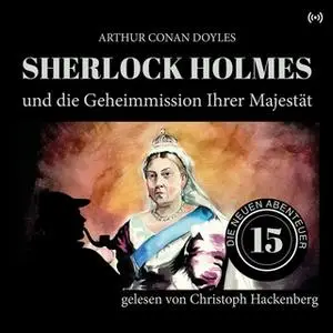 «Sherlock Holmes und die Geheimmission Ihrer Majestät» by Sir Arthur Conan Doyle,William K. Stewart