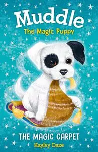 «Muddle the Magic Puppy Book 1» by Hayley Daze