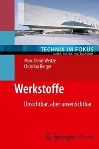 Werkstoffe: Unsichtbar, aber unverzichtbar (Repost)
