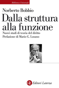 Norberto Bobbio - Dalla struttura alla funzione. Nuovi studi di teoria generale del diritto (2007)