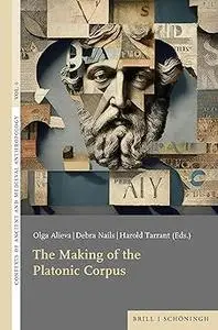 The Making of the Platonic Corpus