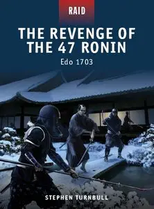 The Revenge of the 47 Ronin: Edo 1703