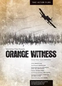 Take Action Films - Orange Witness (2012)