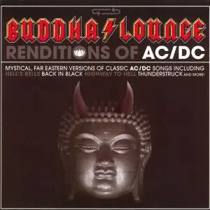 Buddha Lounge Ensemble - Buddha Lounge Renditions Of AC/DC (2007)