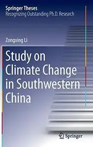 Study on Climate Change in Southwestern China (Repost)