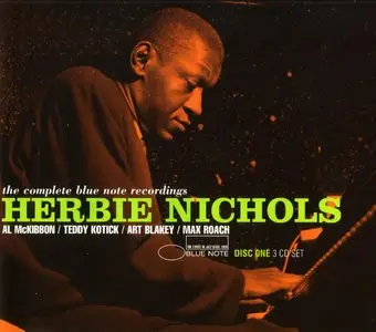 Herbie Nichols - The Complete Blue Note Recordings (1955-56) [3CD BoxSet] {1997 Blue Note Remaster}