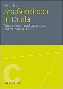 Straßenkinder in Duala: Wie sie leben und warum sie auf der Straße sind