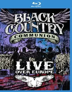 Black Country Communion - Live Over Europe (2011) Blu-ray **RE-UP**