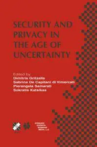 Security and Privacy in the Age of Uncertainty