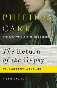 «The Return of the Gypsy» by Philippa Carr