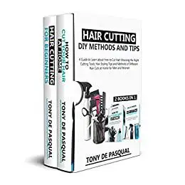 Haircutting DIY Methods and Tips (2 in 1)