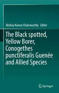 The Black spotted, Yellow Borer, Conogethes punctiferalis Guenée and Allied Species (Repost)