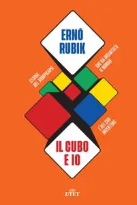 Erno Rubik - Il cubo e io