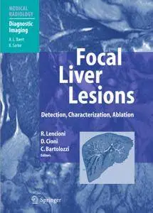 Focal Liver Lesions: Detection, Characterization, Ablation