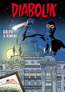 Diabolik - Colpo a Rimini - Grand Hotel